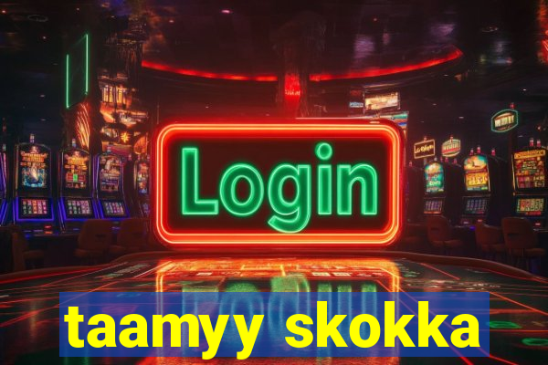 taamyy skokka